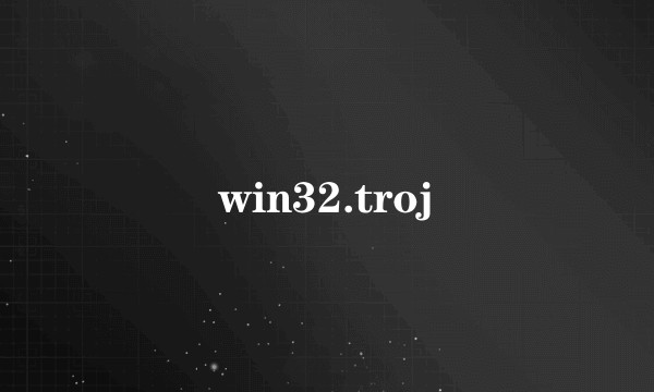win32.troj