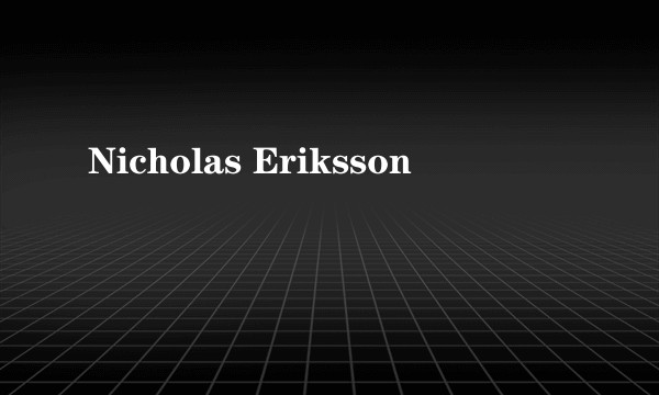 Nicholas Eriksson