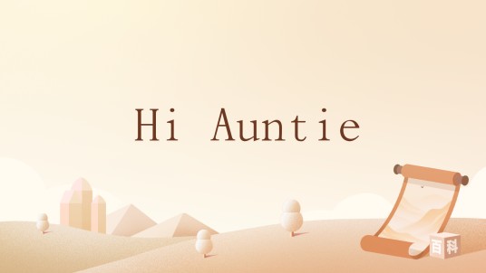 Hi Auntie