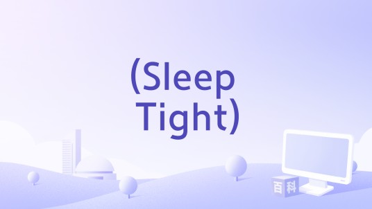 (Sleep Tight)