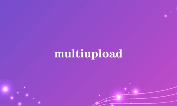 multiupload