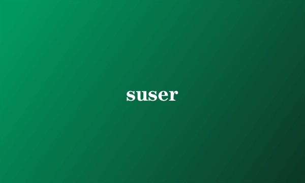suser
