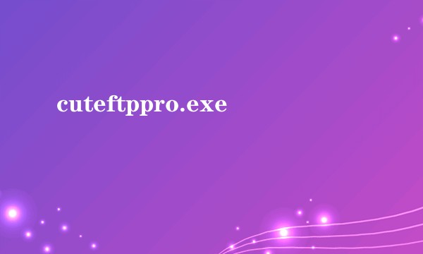 cuteftppro.exe