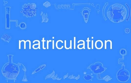 matriculation