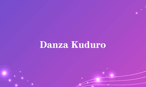 Danza Kuduro