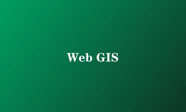 Web GIS