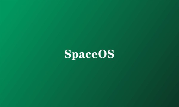 SpaceOS