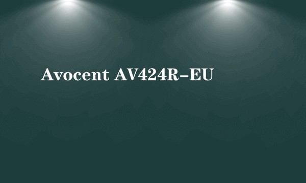 Avocent AV424R-EU