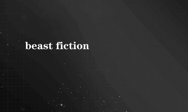 beast fiction
